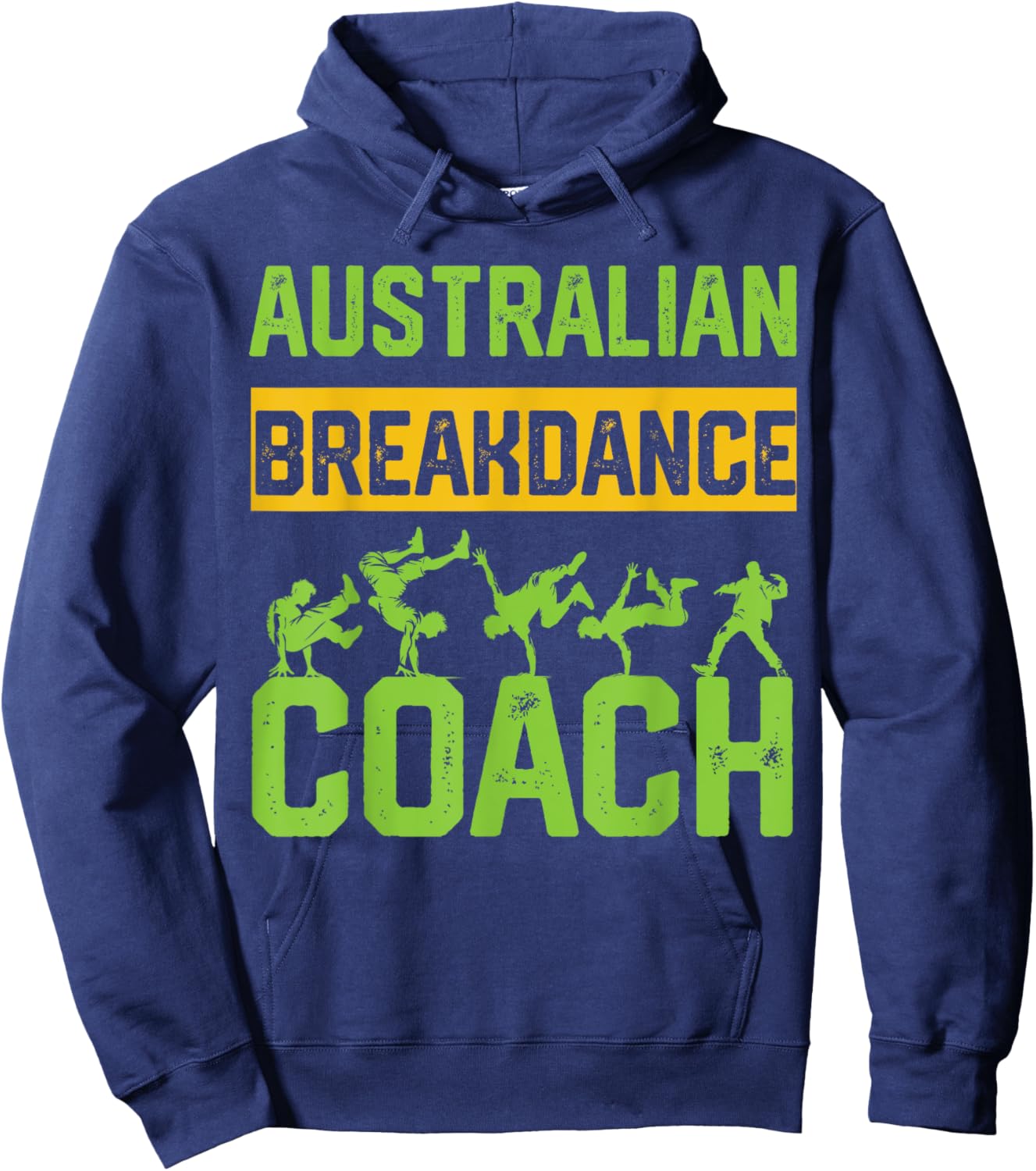 Australian Breakdancing Costume Coach Break Dance Matching Hoodie - Hoodie | Navy