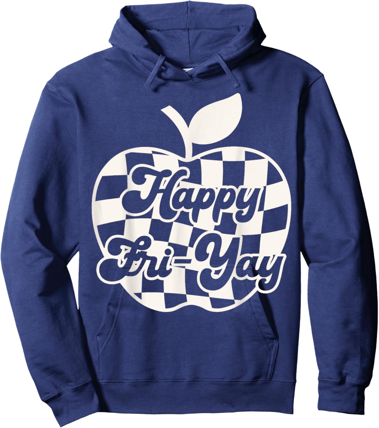 Happy Fri-Yay Friday Lovers Fun Teacher Life Checkered Apple Hoodie - Hoodie | Navy