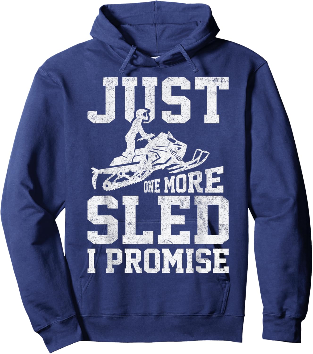 Just One More Sled I Promise Funny Snowmobiling Graphic Hoodie - Hoodie | Navy
