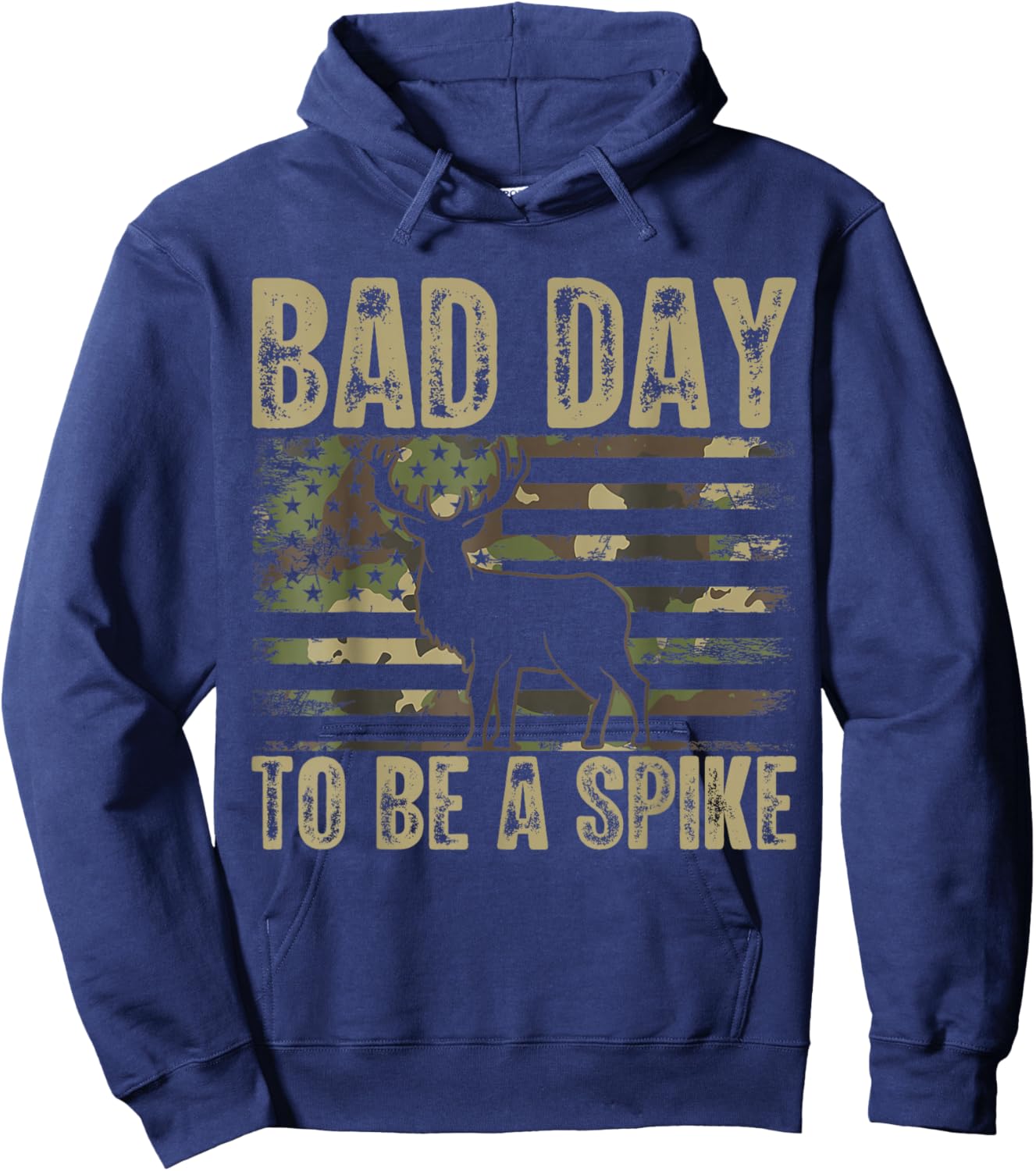 Bad Day To Be A Spike Funny Deer Hunting Hoodie - Hoodie | Navy