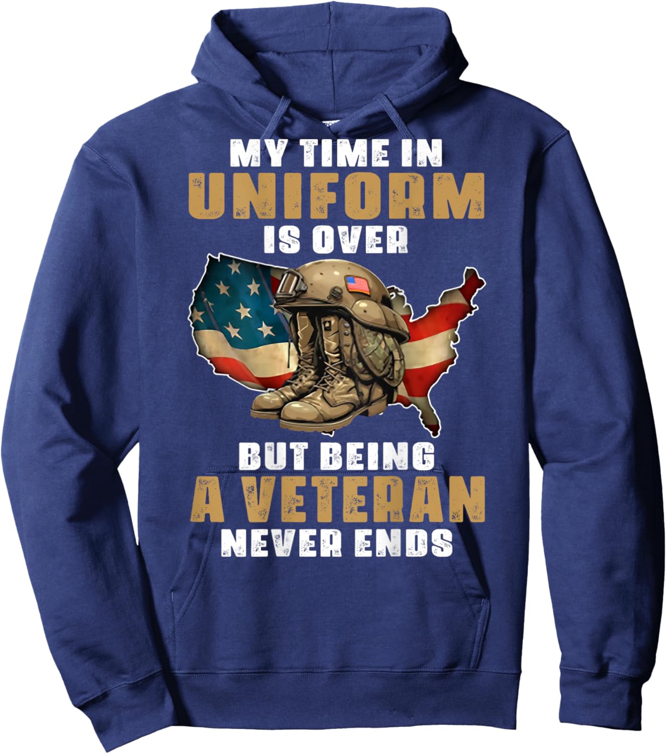 My Time In Uniform Is Over But Being A Veteran Never (back) Hoodie - Hoodie | Navy