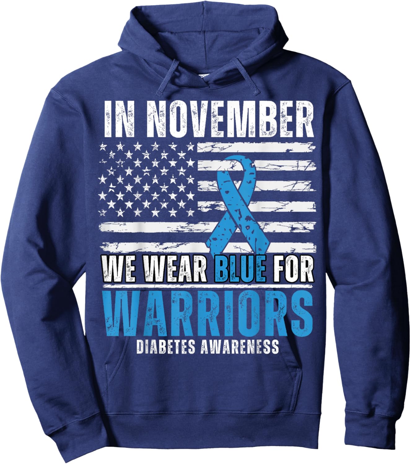In November We Wear Blue Type 1 Warrior Diabetes Awareness Hoodie - Hoodie | Navy