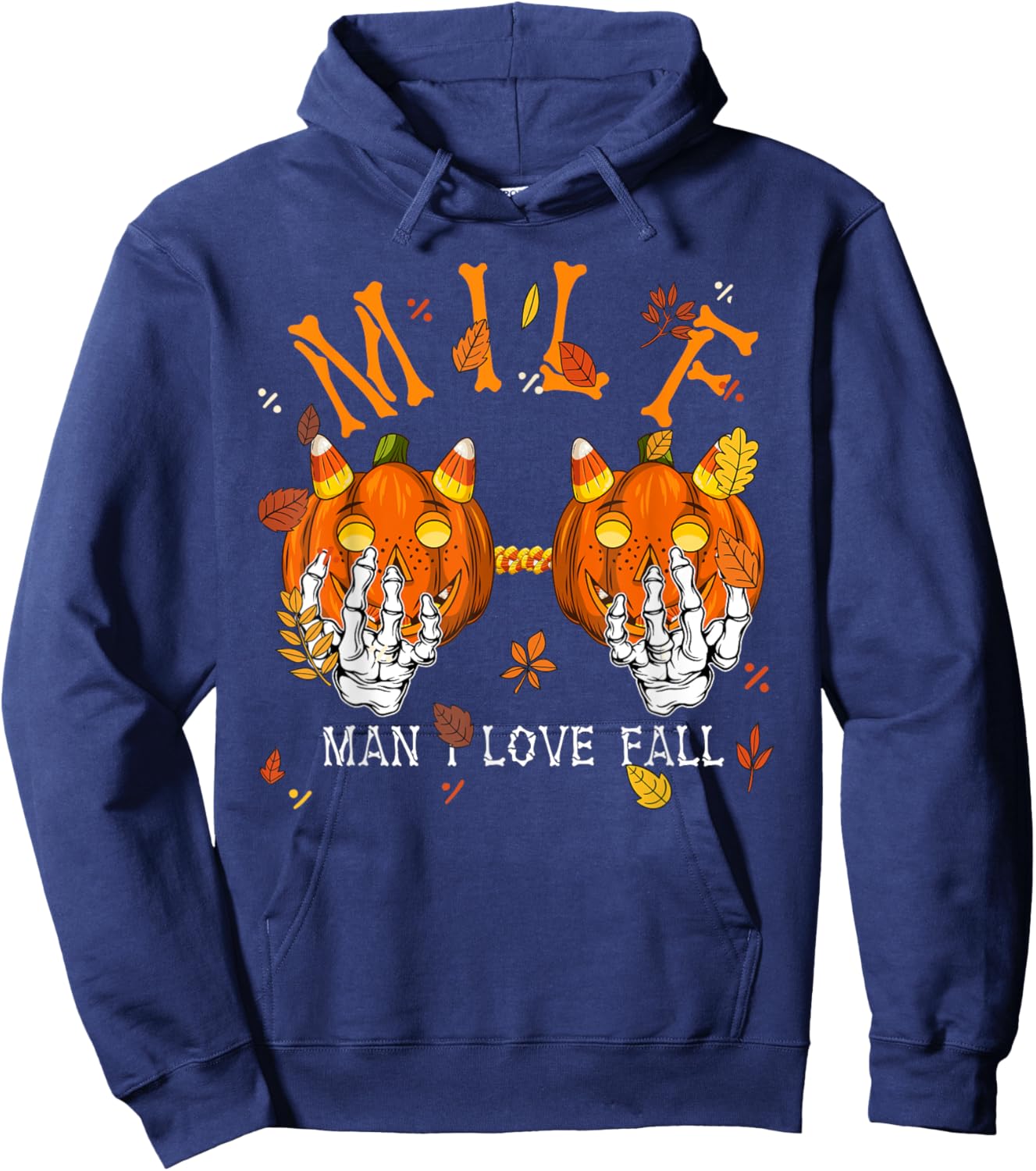 M I L F Man I Love Fall Autumn Season Skeleton Pumpkin Hand Hoodie - Hoodie | Navy