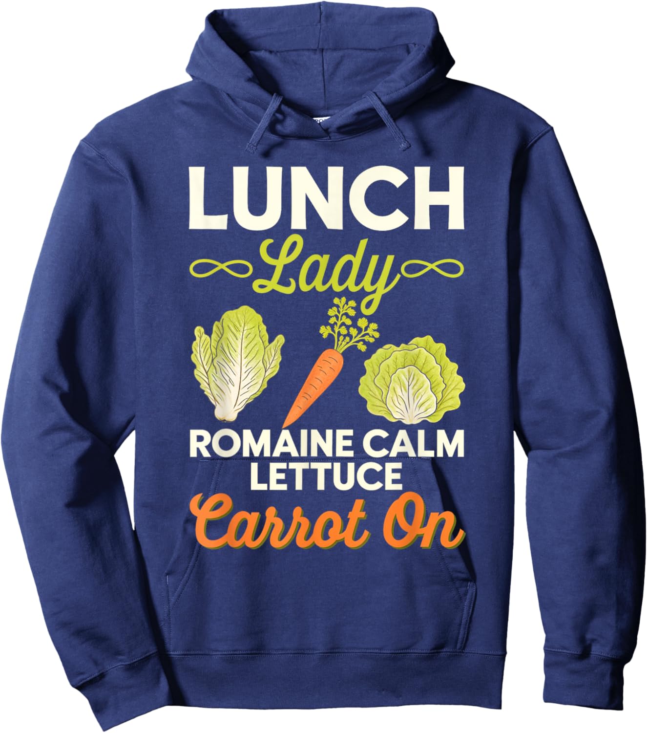 Lunch Lady Romaine Calm Carrot On Veggie Cooking Hoodie - Hoodie | Navy