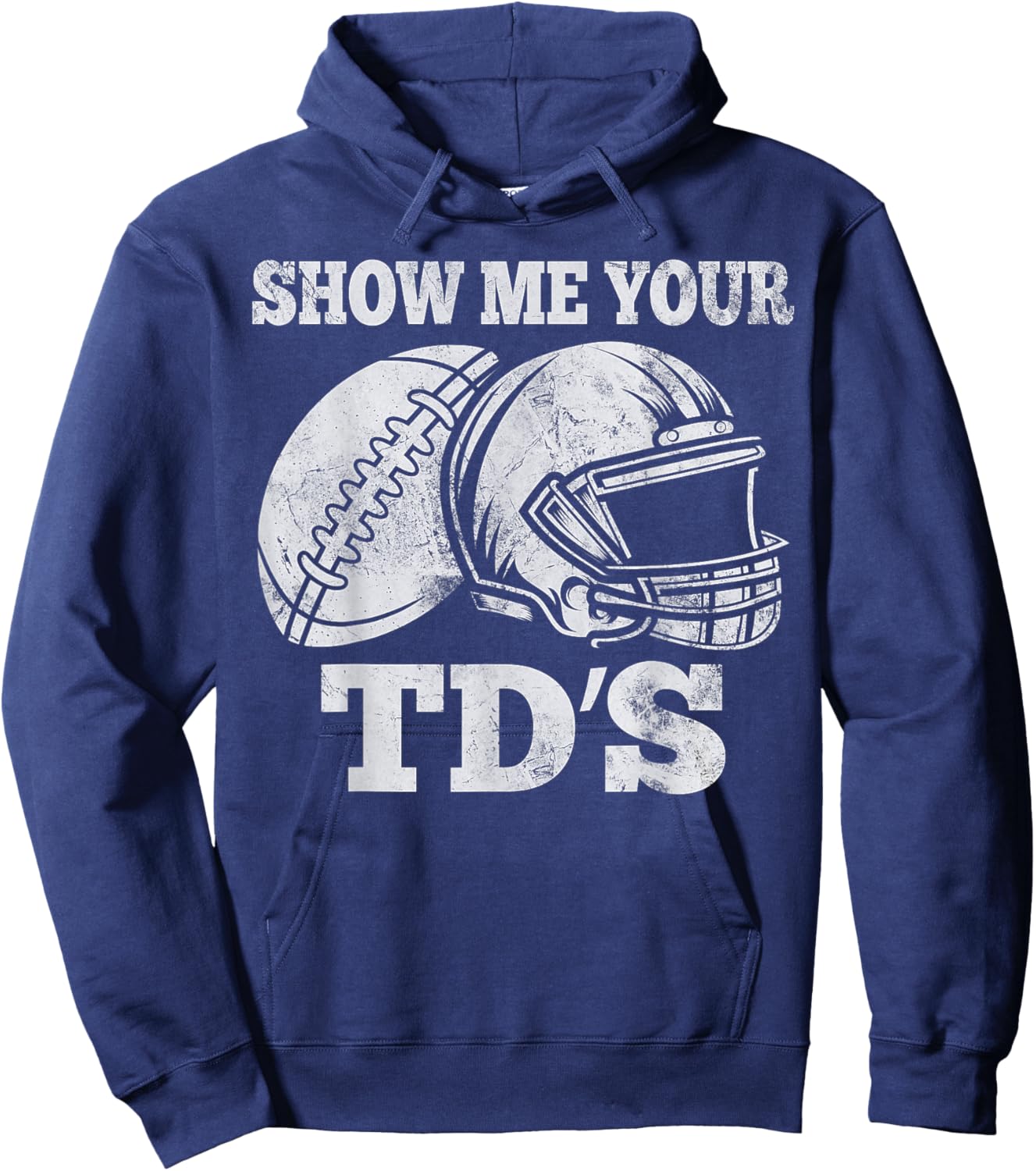 Show Me Your TDS Funny FFL Commissioner Fantasy Football Hoodie - Hoodie | Navy