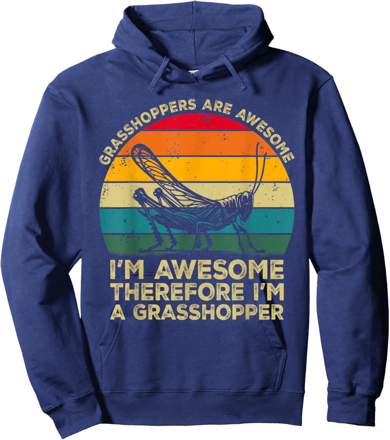 Grasshoppers Are Awesome. I'm Awesome I'm a Grasshopper Hoodie - Hoodie | Navy