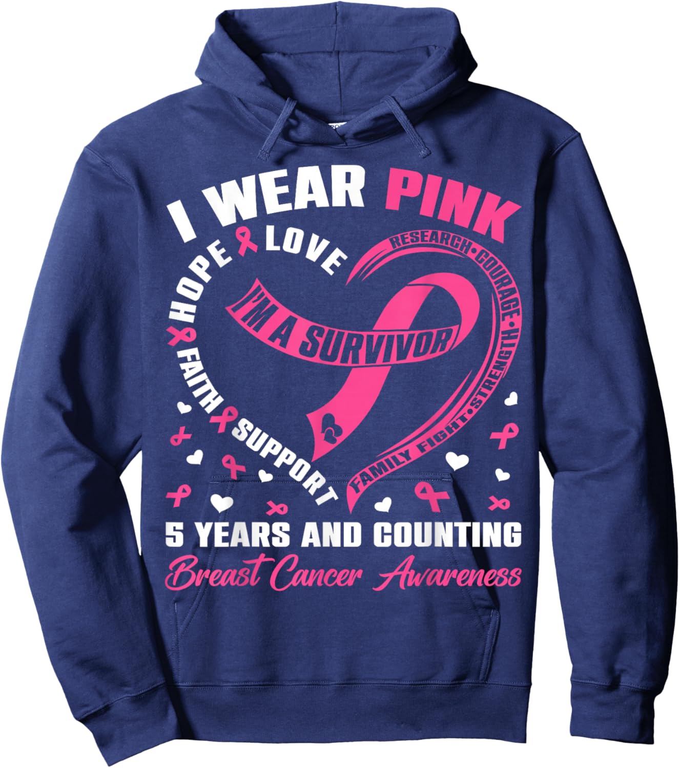 I Wear Pink 5 Years & Counting Breast Cancer Survivor Women Hoodie - Hoodie | Navy