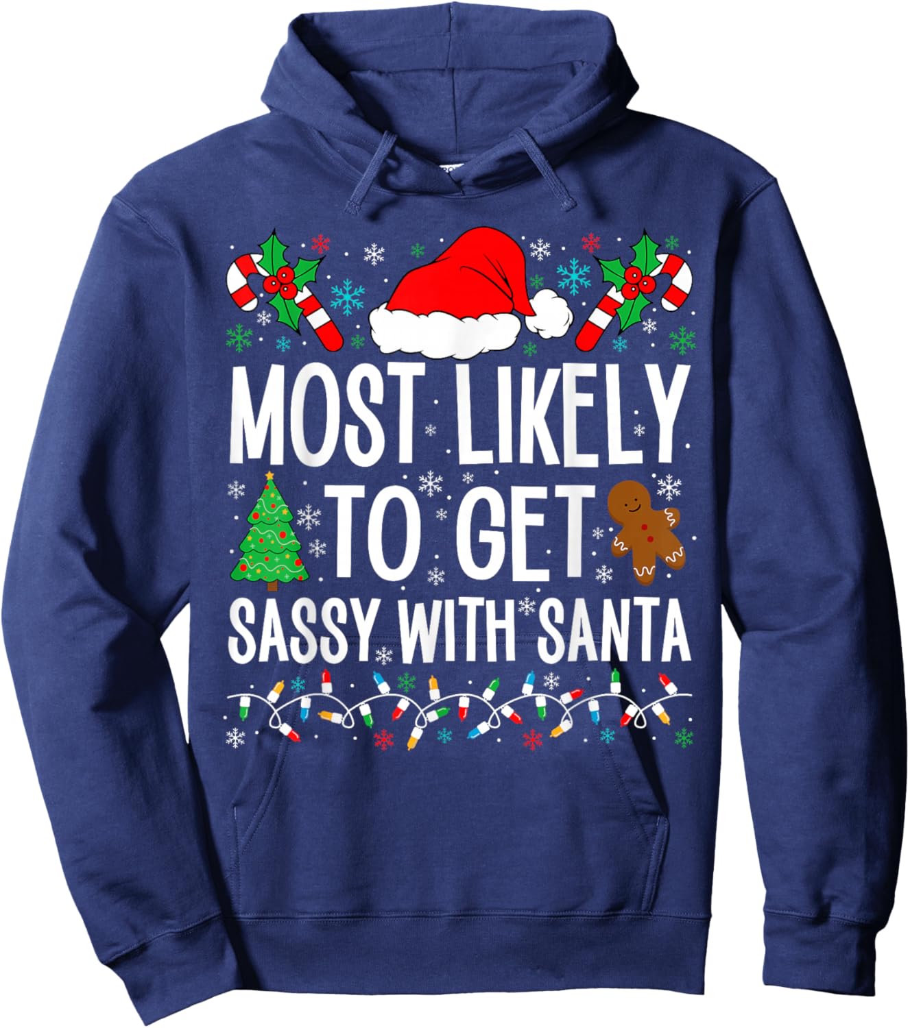 Most Likely To Get Sassy With Santa Funny Family Christmas Hoodie - Hoodie | Navy