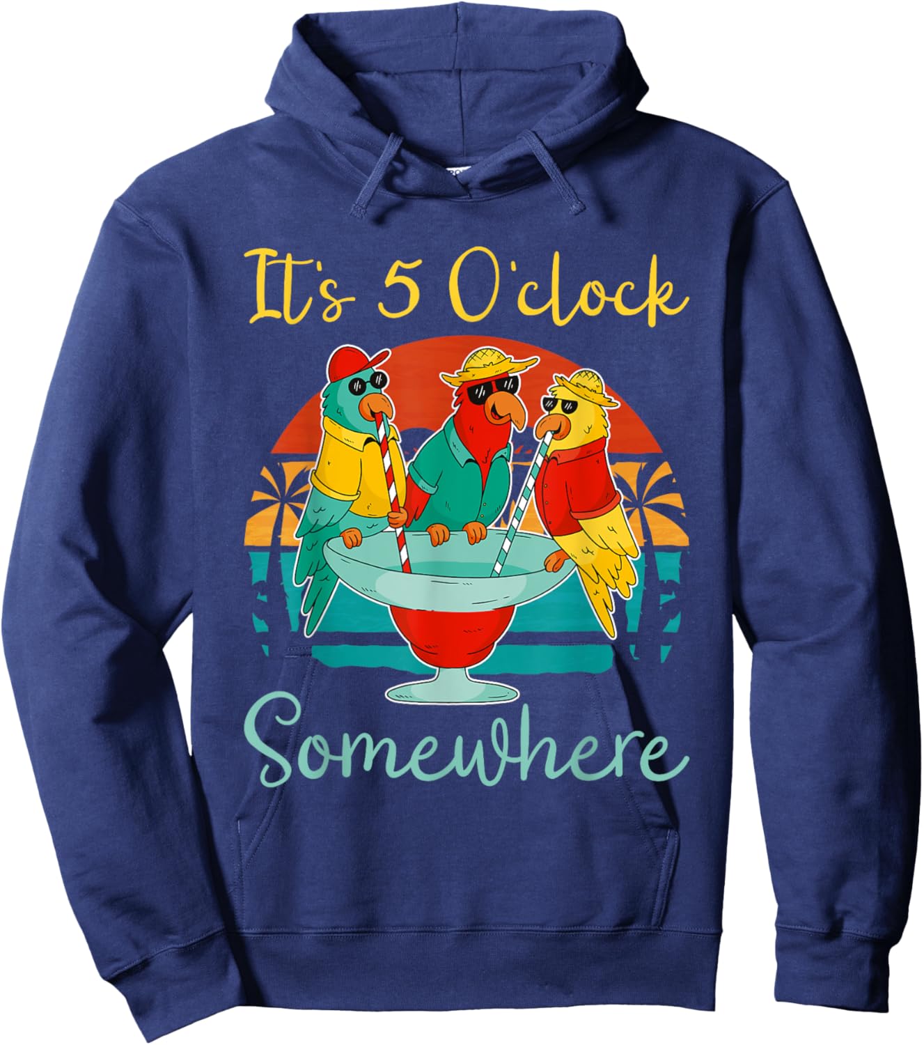 It's 5 O'clock Somewhere Vacation Drinking Parrot Hoodie - Hoodie | Navy