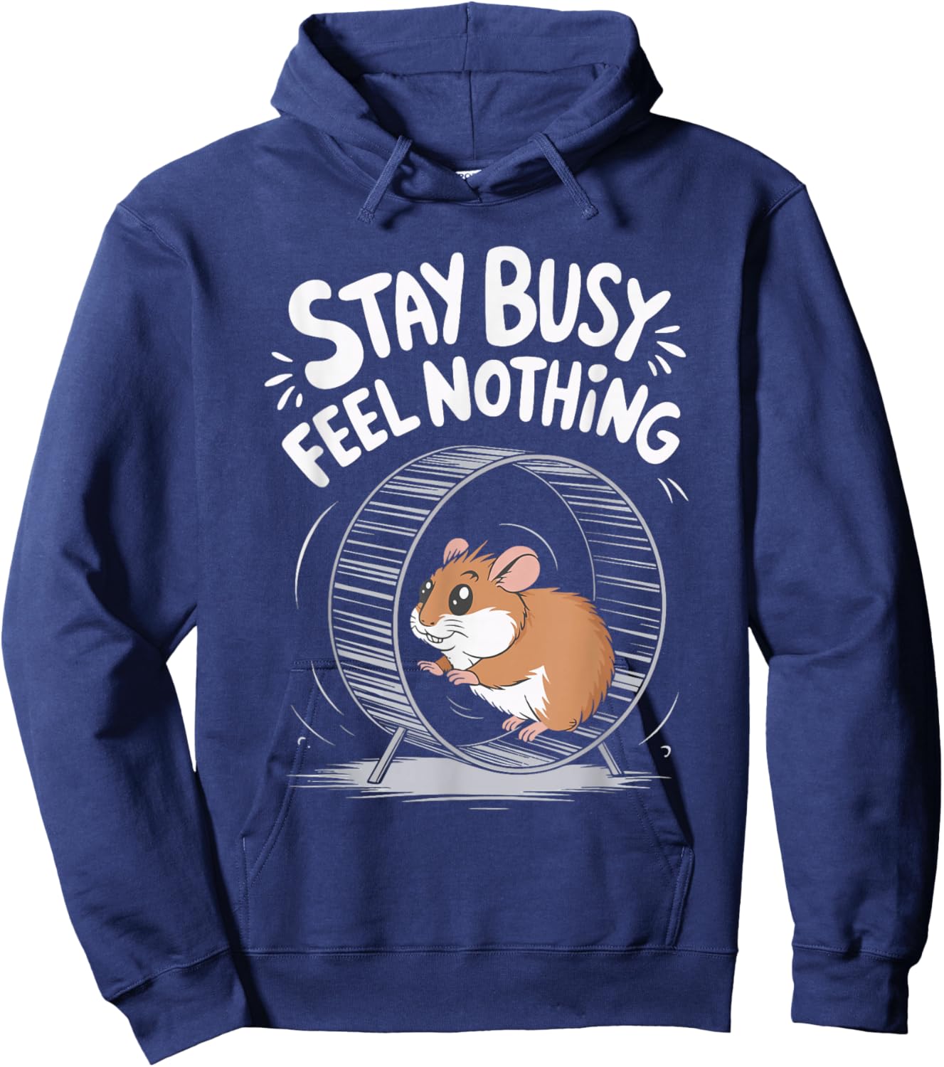Stay Busy Feel Nothing Hoodie - Hoodie | Navy