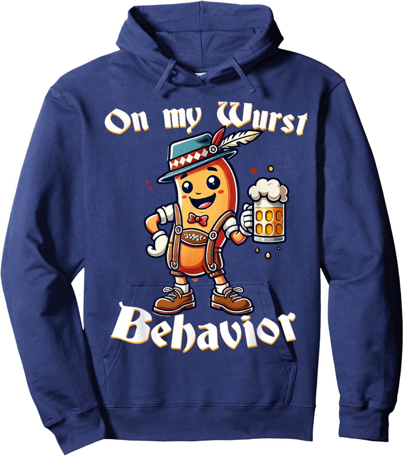 On My Wurst Behavior Funny Oktoberfest Costume Outfit German Hoodie - Hoodie | Navy