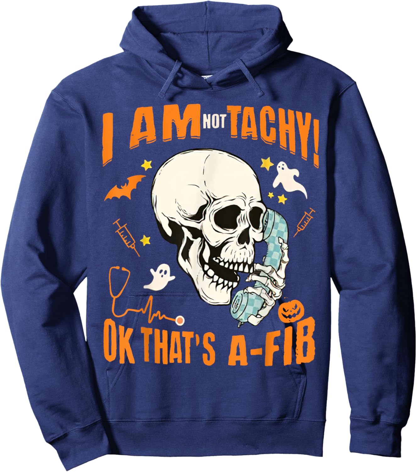 Halloween Nurse I'm Not Tachy Ok That's A Fib, Funny CVICU Hoodie - Hoodie | Navy