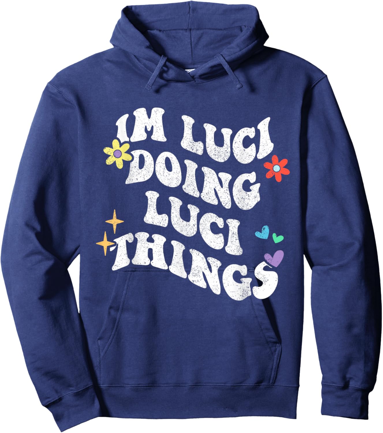 Retro Groovy Im Luci Doing Luci Things Funny Mother's Day Hoodie - Hoodie | Navy