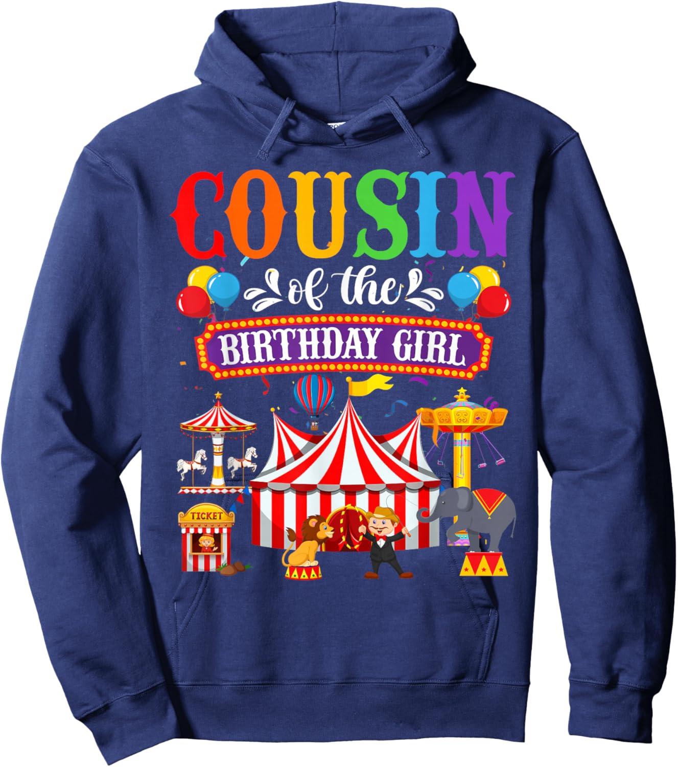 Cousin Of The Birthday For Girl Circus Carnival Family Party Hoodie - Hoodie | Navy
