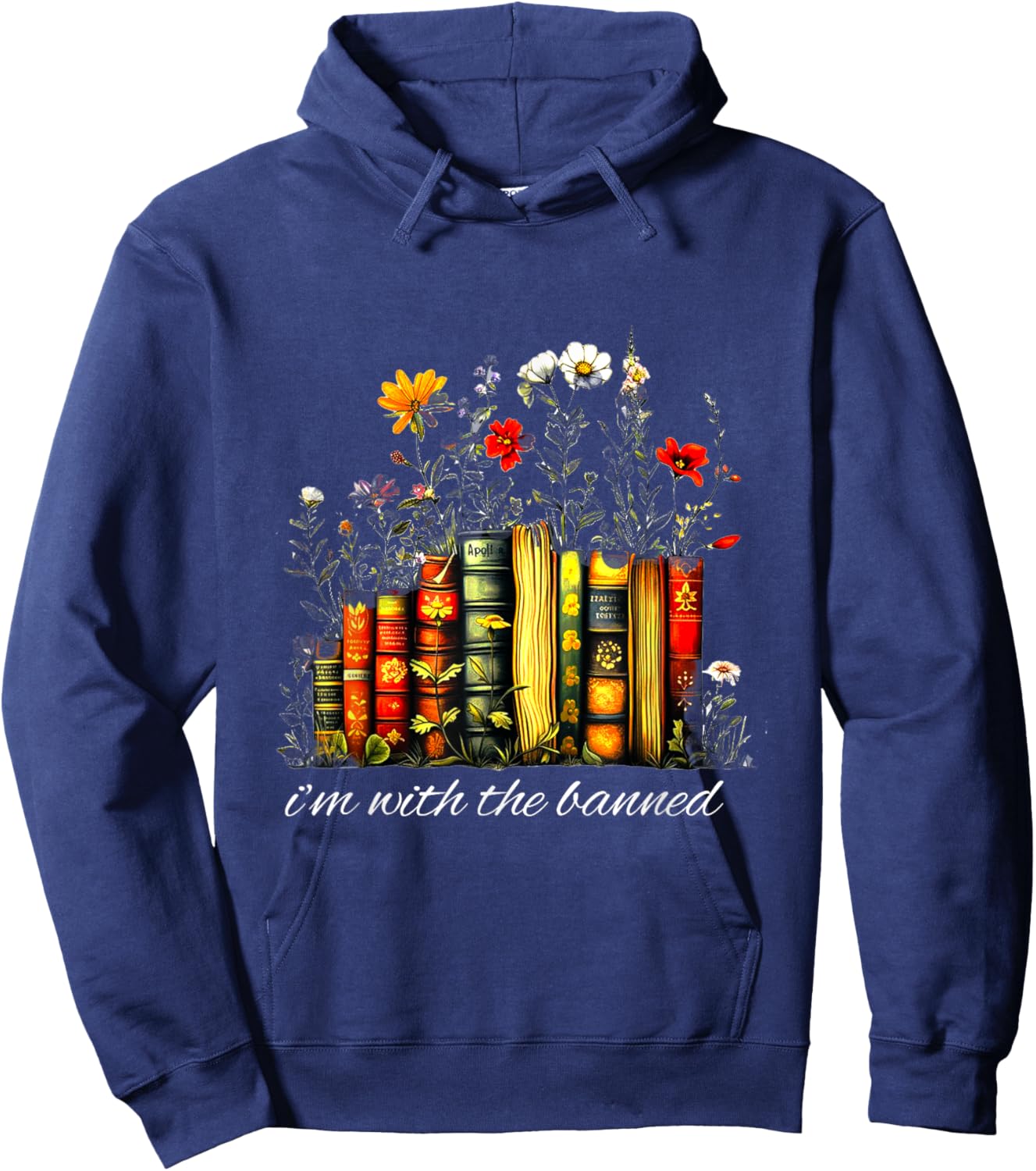 Funny I'm With The Banned" Banned Books Colorful Literary Fr Hoodie - Hoodie | Navy