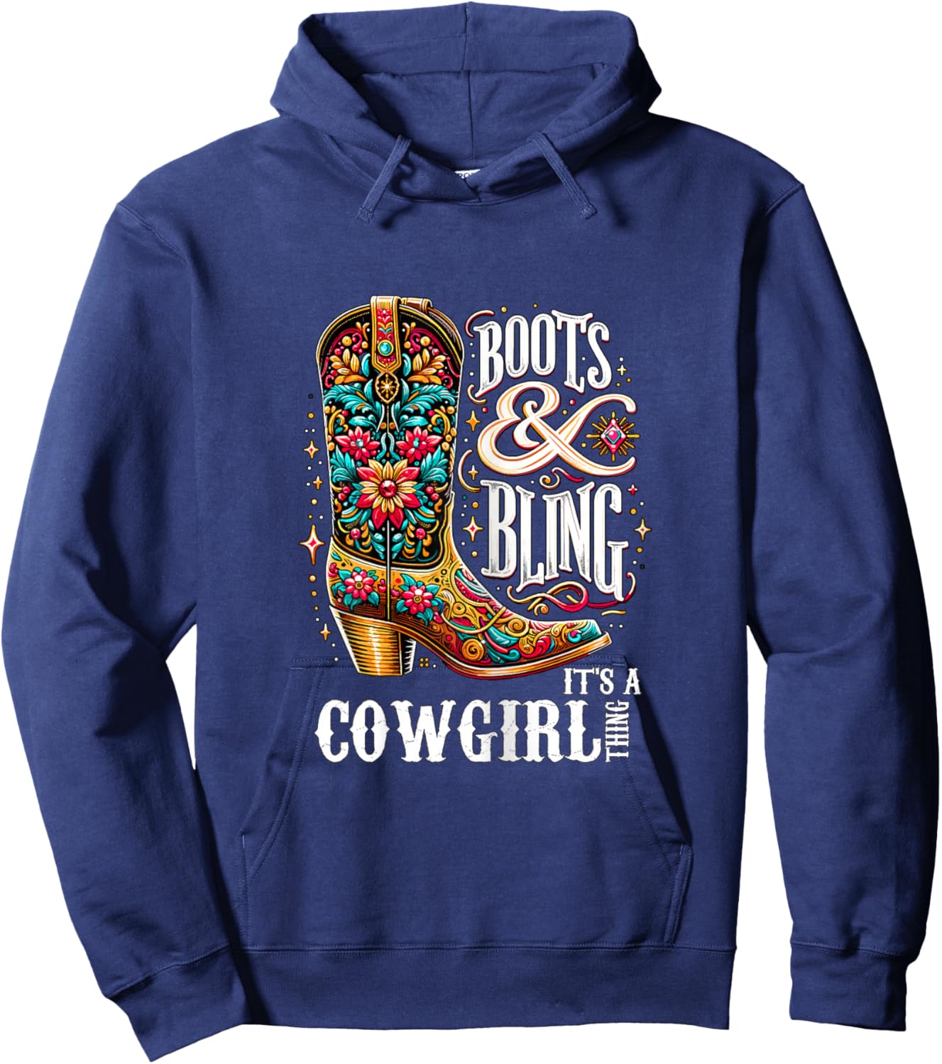 Boots and Bling it's a Cowgirl thing Western Country Girl Hoodie - Hoodie | Navy