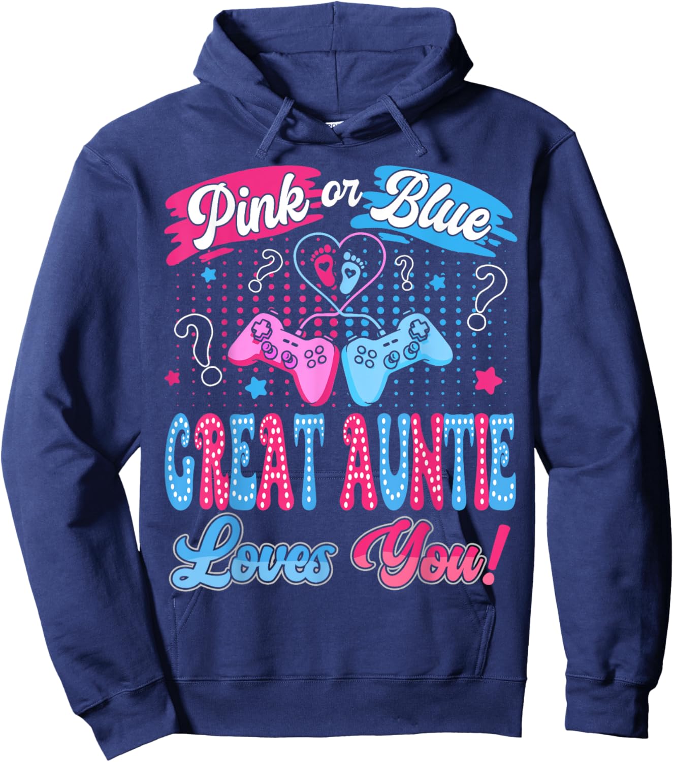 Pink or Blue Great Auntie Love You Video Game Gender Reveal Hoodie - Hoodie | Navy