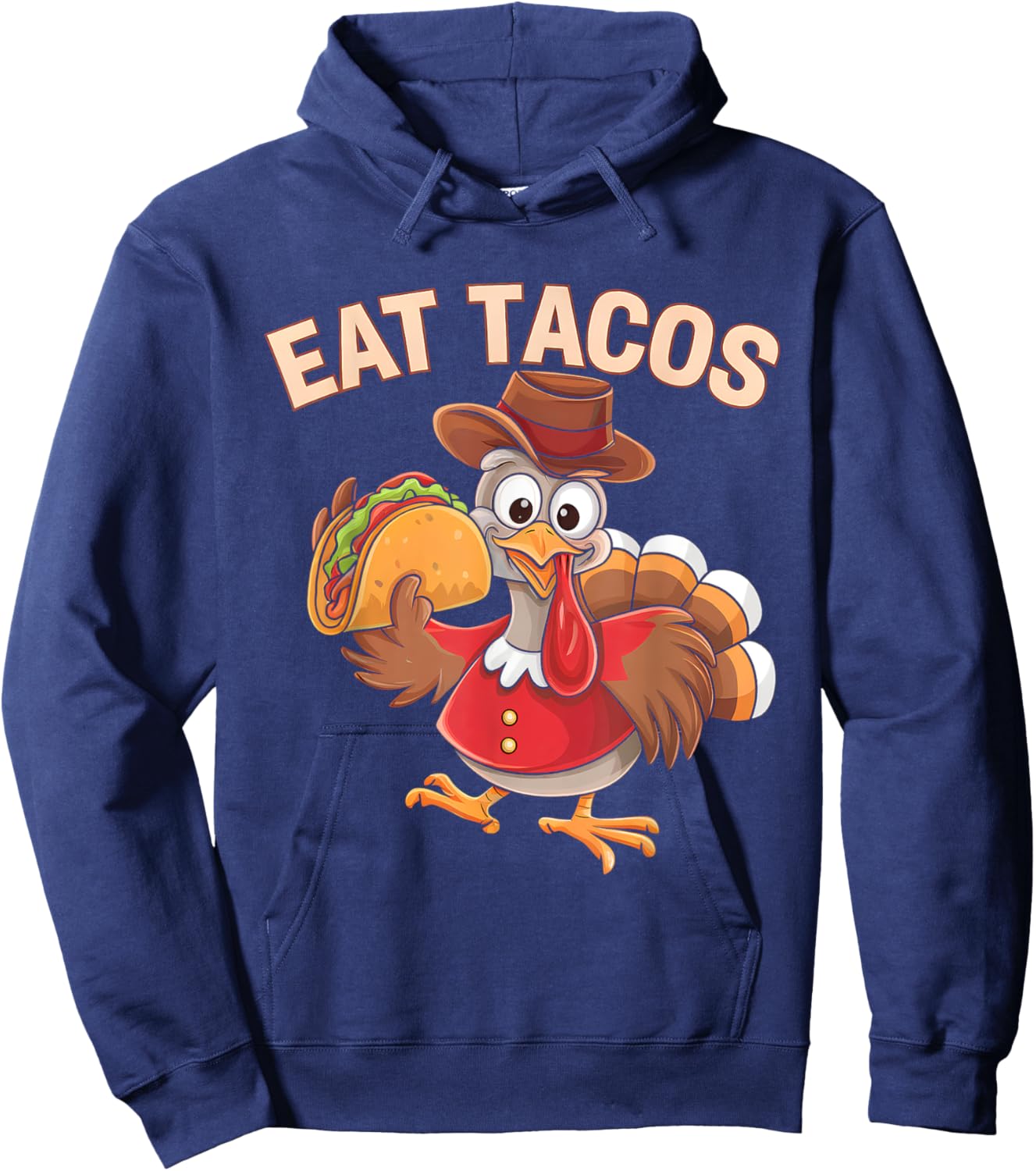 Funny Mexican Thanksgiving Turkey Eat Tacos Sombrero Hoodie - Hoodie | Navy