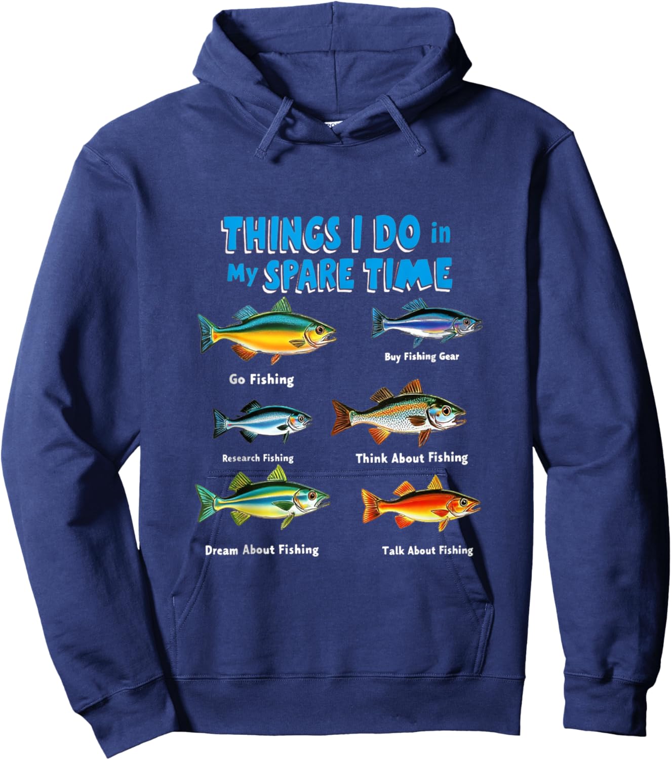 Things I Do in My Spare Time Funny Fishing Hoodie - Hoodie | Navy