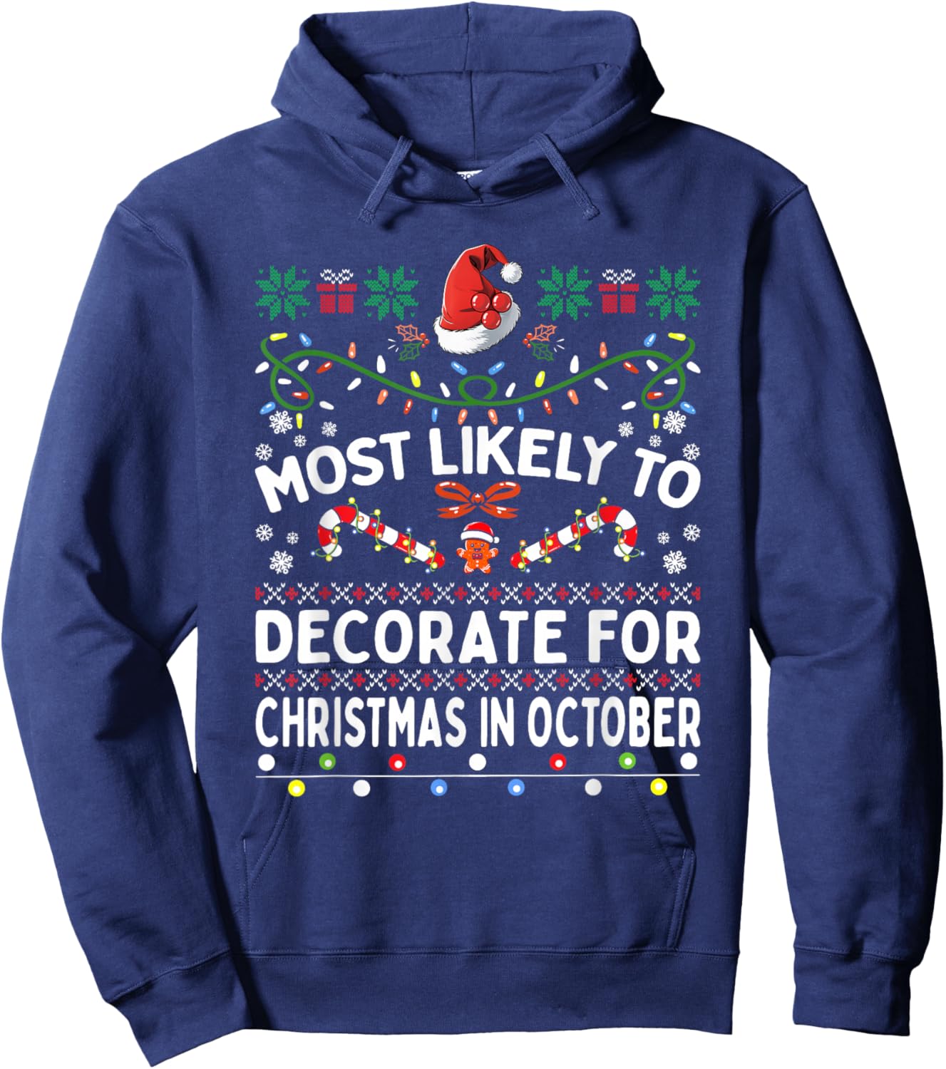 Most Likely To Decorate For Christmas October Funny Family Hoodie - Hoodie | Navy