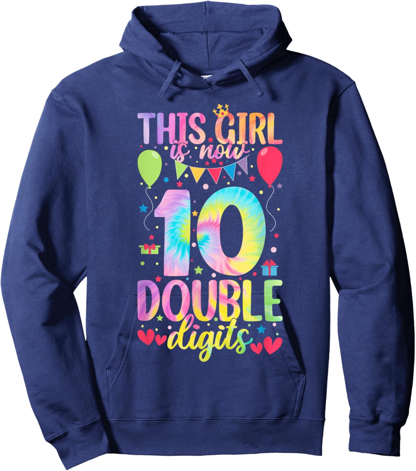 10th Birthday This Girl Is Now 10 Double Digits Tie Dye Hoodie - Hoodie | Navy