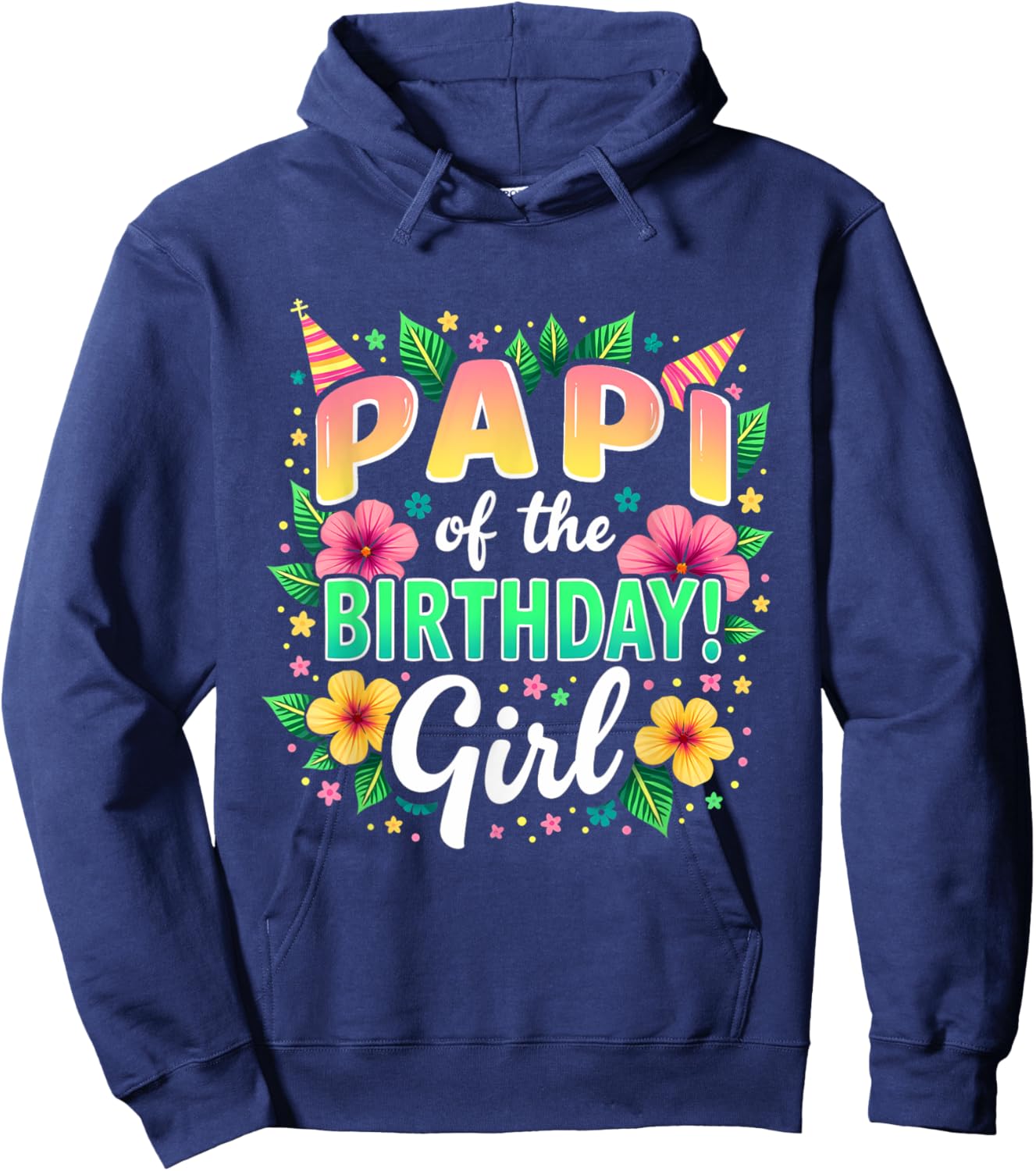 Aloha Hawaii Daddy Papi Of The Birthday Girl Hoodie - Hoodie | Navy
