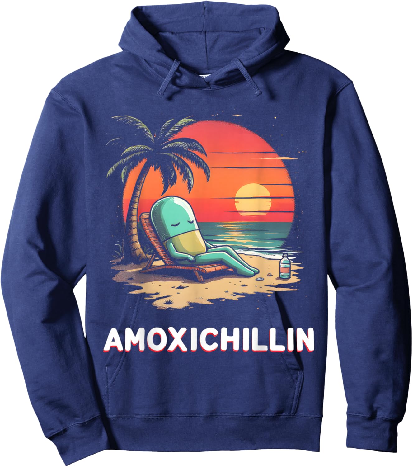 Amoxichillin Funny Pill Vacation Beach Pharmacy Lover Hoodie - Hoodie | Navy