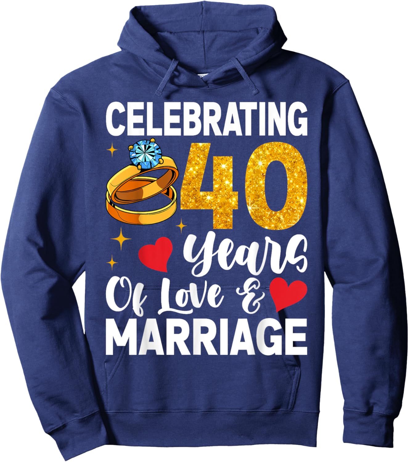 Funny 40 Years Of Love And Marriage 40th Wedding Anniversary Hoodie - Hoodie | Navy