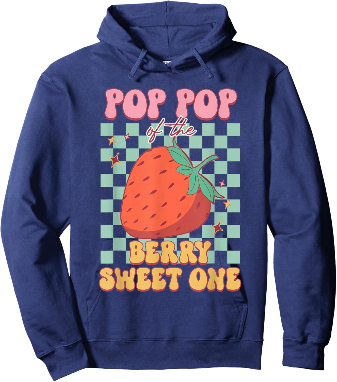 Pop Pop Of The Berry Sweet One Strawberry First Birthday Hoodie - Hoodie | Navy