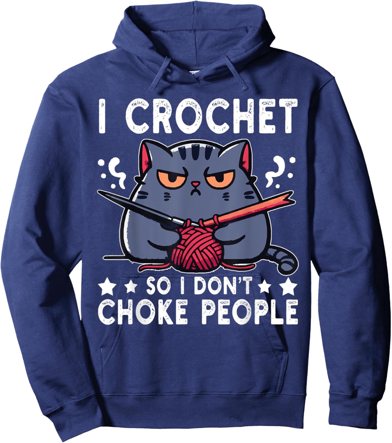 I Crochet So I Don't Choke People Funny Cat Crocheting Yarn Women Hoodie - Hoodie | Navy