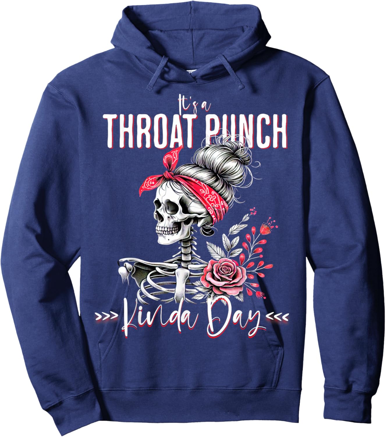 It's A Throat Punch Kind Of Day Skeleton Floral Women's Hoodie - Hoodie | Navy