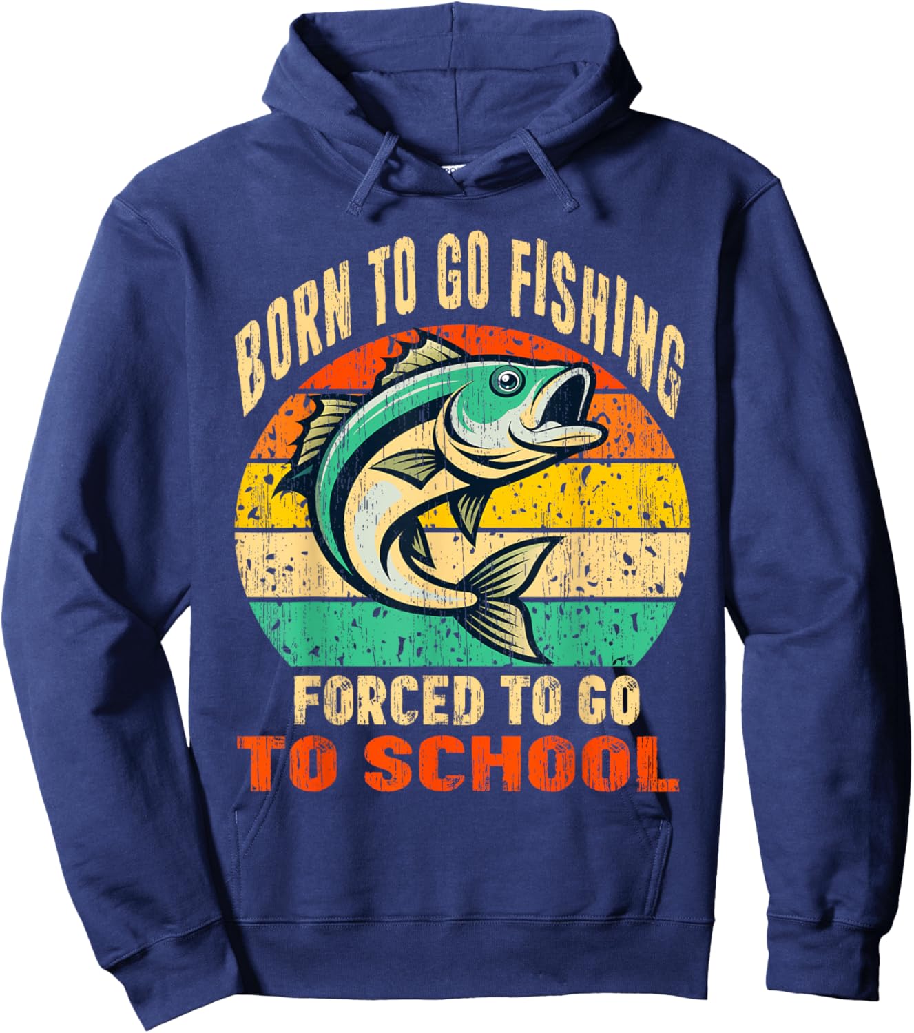 Born To Go Fishing Funny Fisherman Clothes Hoodie - Hoodie | Navy