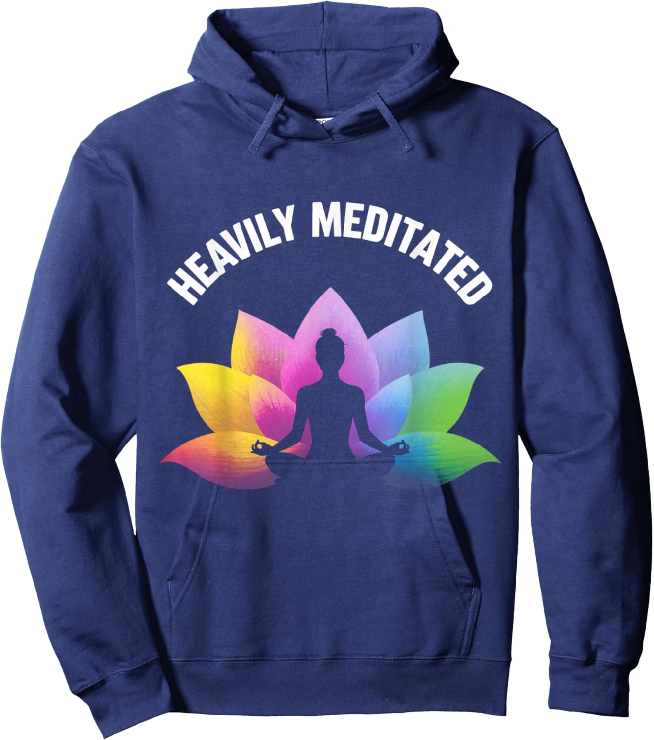 Heavily Meditated Yoga Lotus Relax Balance Zen Spiritual Hoodie - Hoodie | Navy