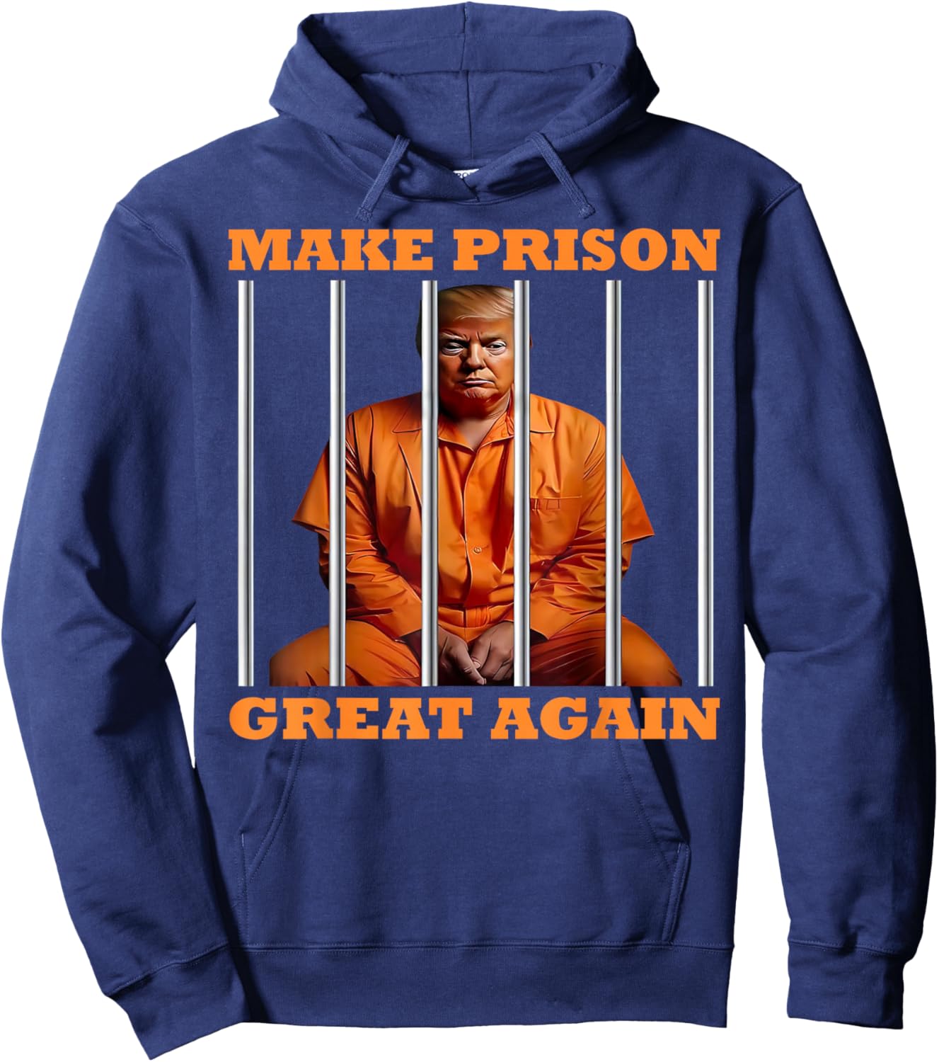 Trump Make Prison Great Again Hoodie - Hoodie | Navy