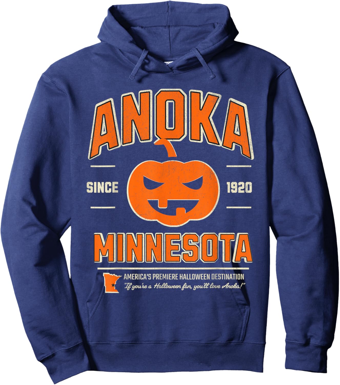 Anoka Minnesota Since 1920 Premiere Halloween Destination Hoodie - Hoodie | Navy