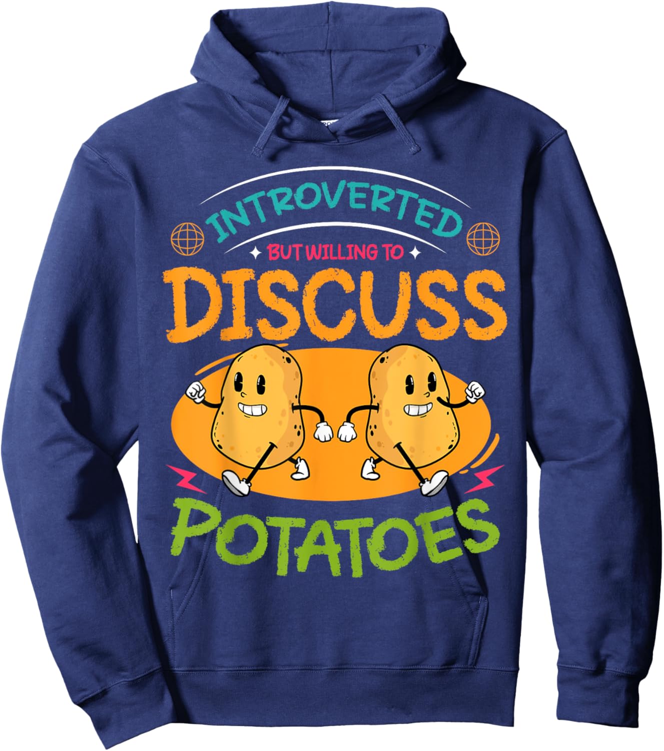 Potato Food Pun Introverted But Willing To Discuss Potatoes Hoodie - Hoodie | Navy