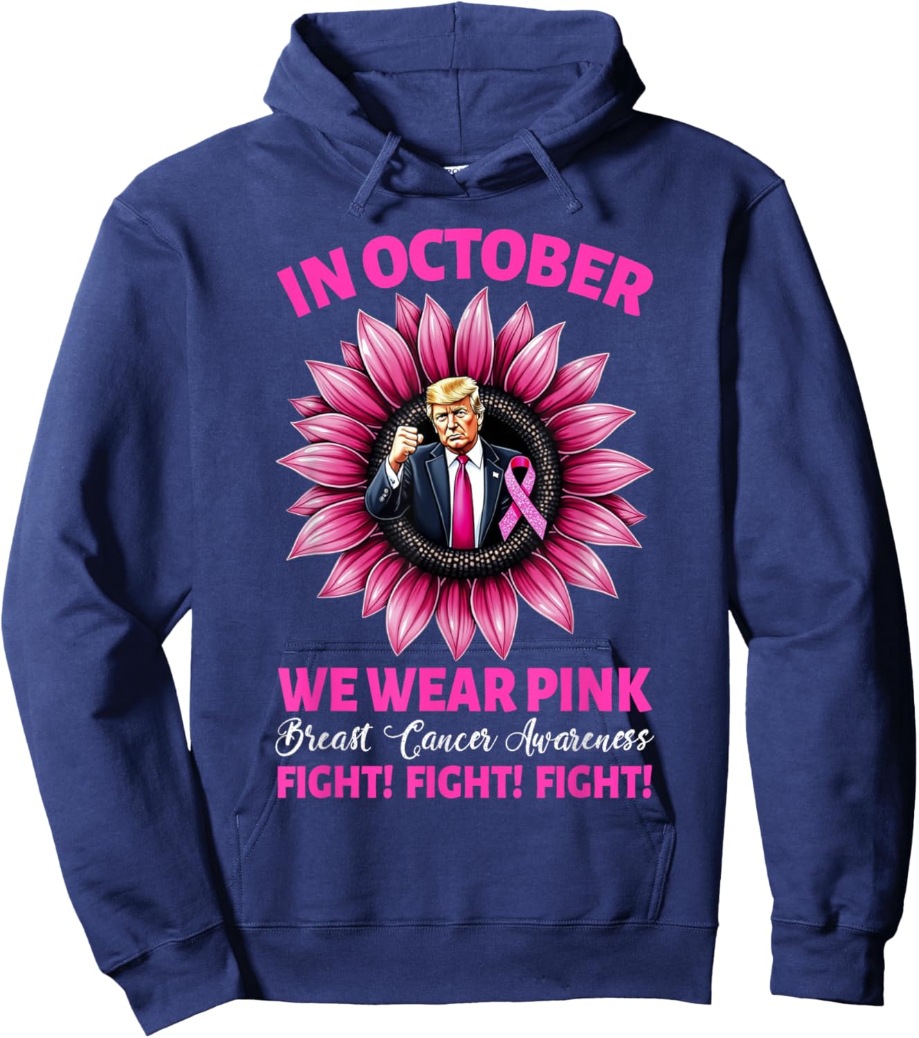 Wear Pink Fight Breast Cancer Awareness Trump 2024 Black Classic Fit Short Sleeve - Small - -Adults - Breast Cancer Awareness, Trump Supporters Hoodie - Hoodie | Navy
