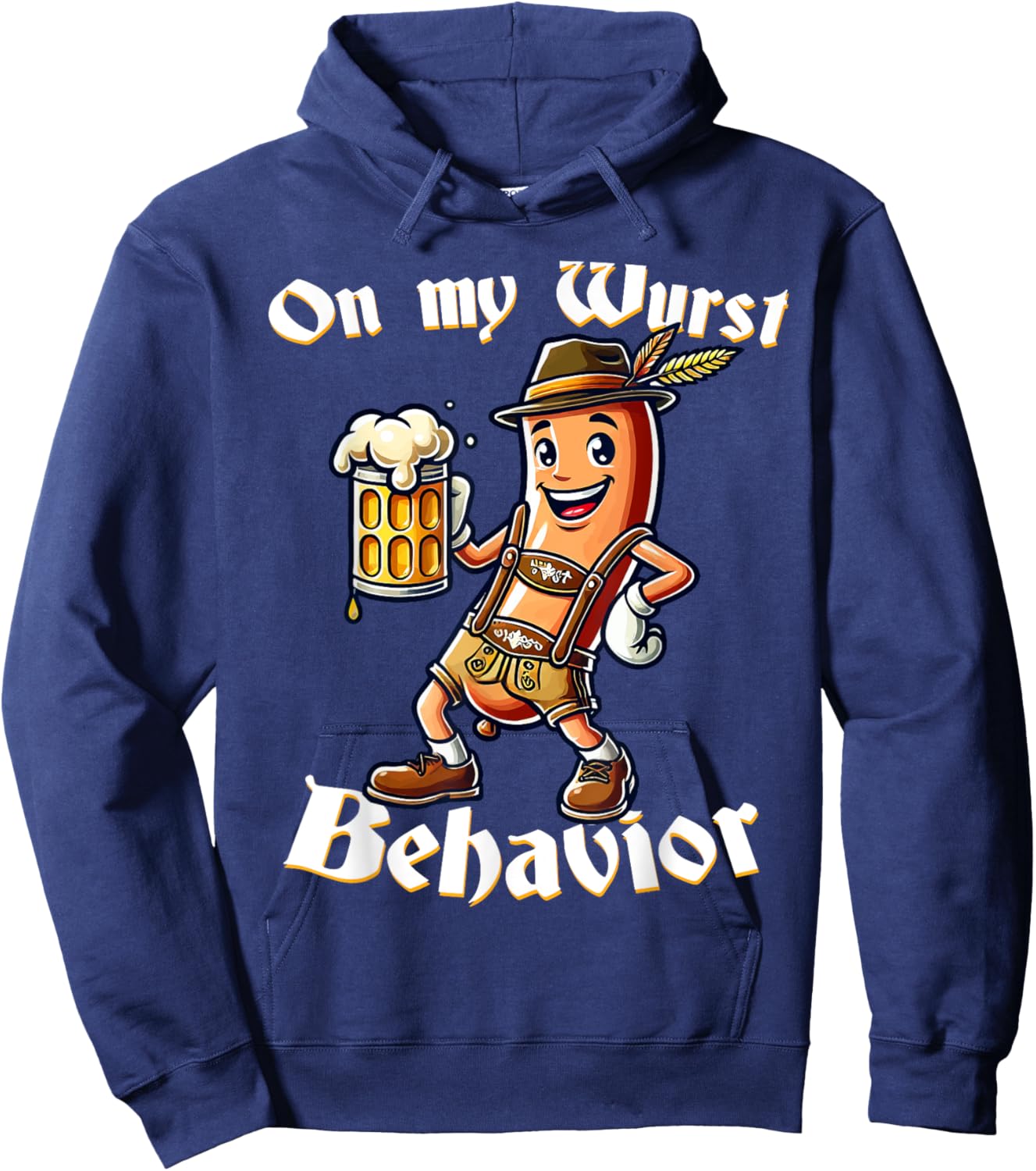 On My Wurst Behavior Funny Oktoberfest Costume Outfit German Hoodie - Hoodie | Navy