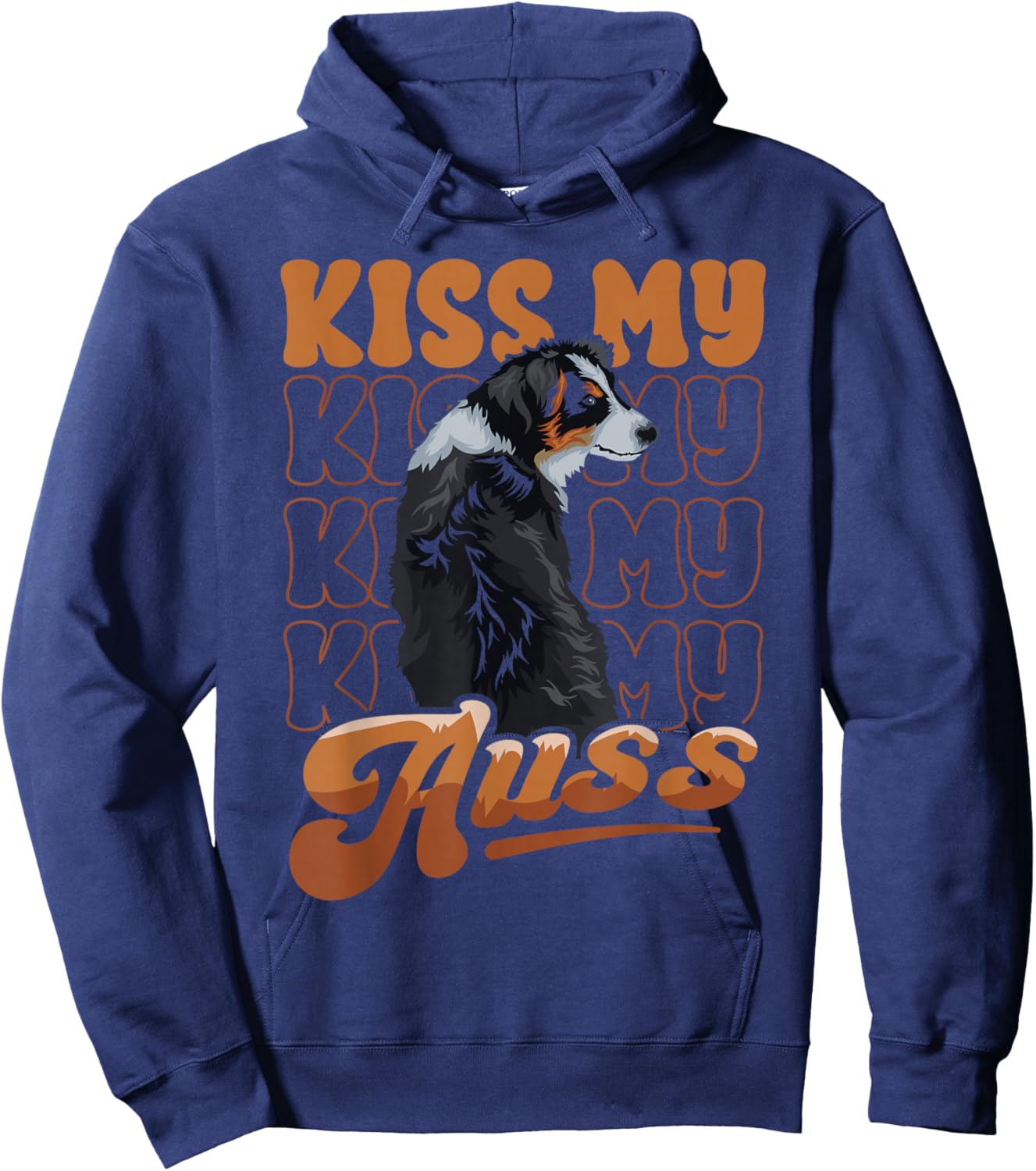 Funny Australian Shepherd Kiss My Auss Aussie Mom Dog Lover Hoodie - Hoodie | Navy