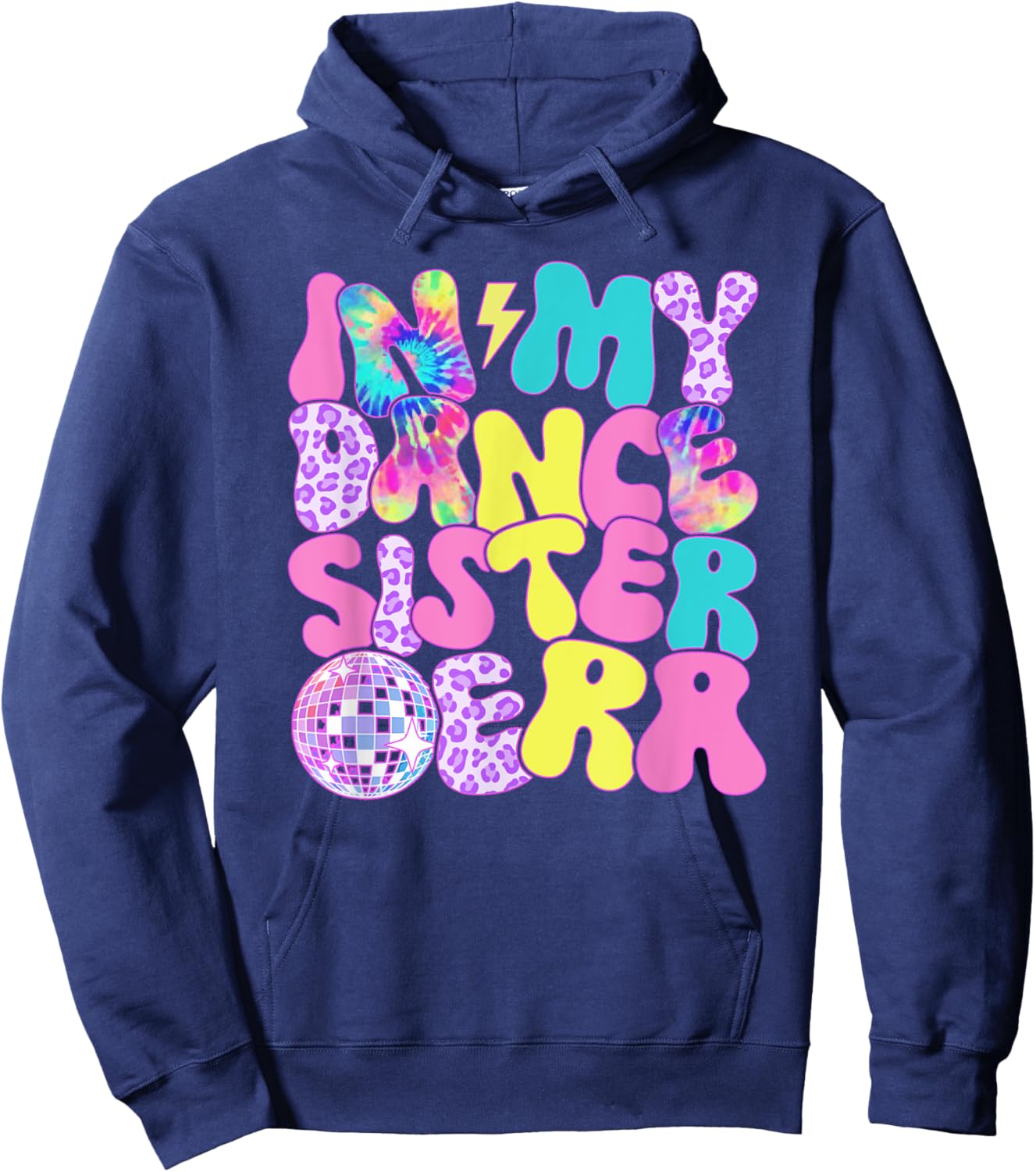 Disco Tie Dye In My Dance Sister Era Hoodie - Hoodie | Navy