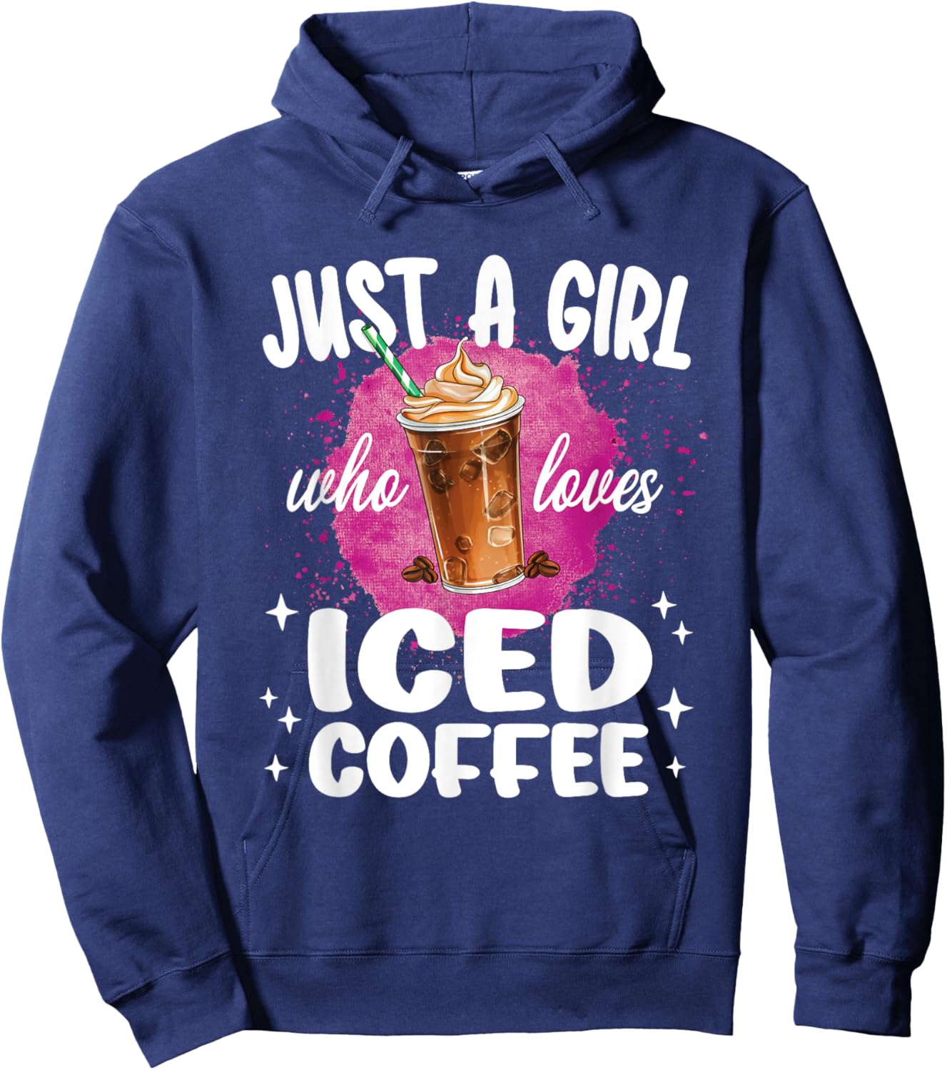 Just A Girl Who Loves Iced Coffee Coffee Lover Hoodie - Hoodie | Navy