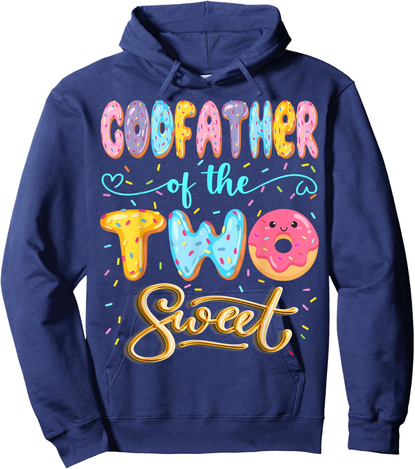 GodFather Of The Two Sweet Donut Lover 2Nd Birthday Girl Hoodie - Hoodie | Navy