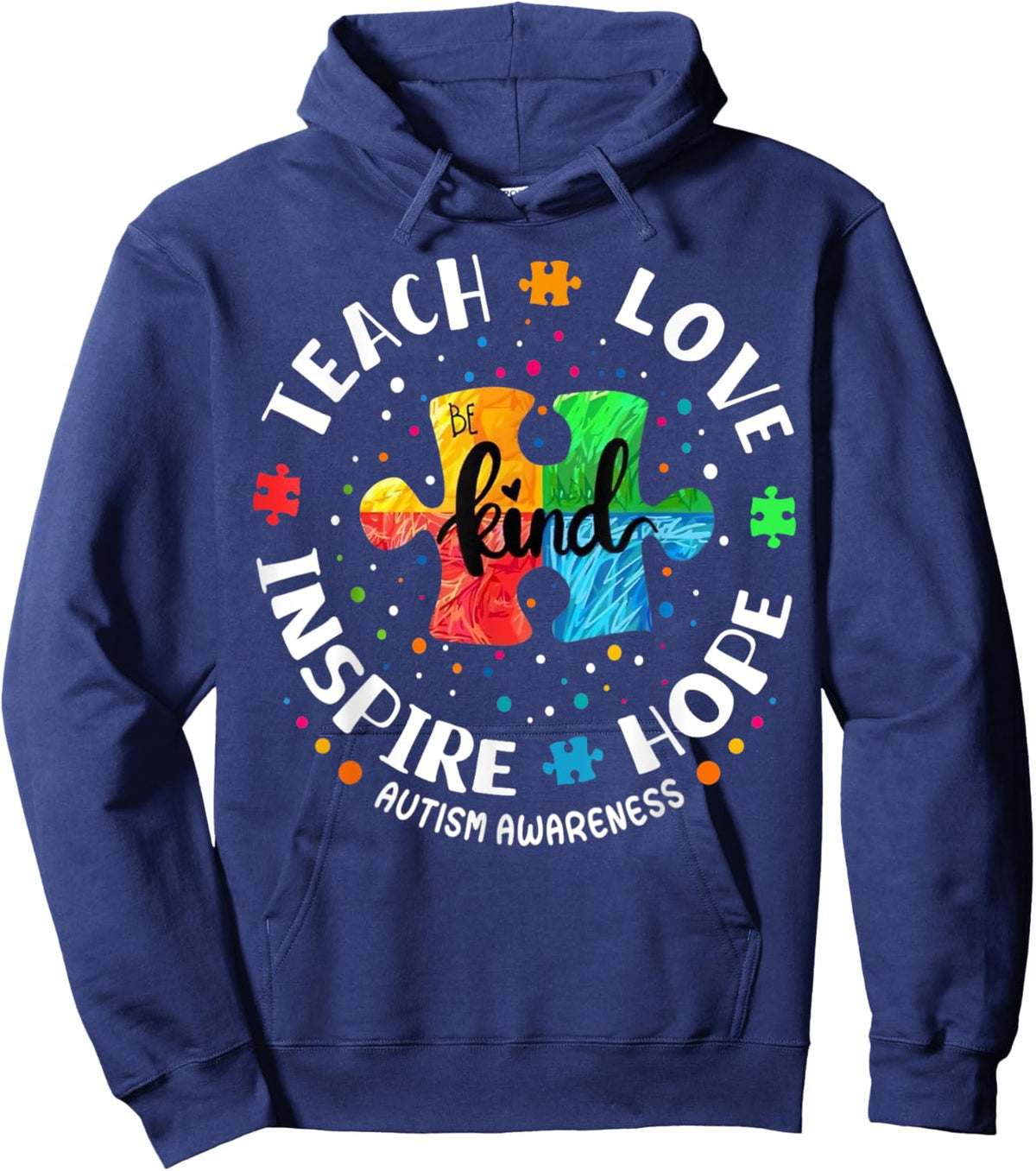 Autism Awareness Teacher Shirt Teach Hope Love Inspire Hoodie - Hoodie | Navy