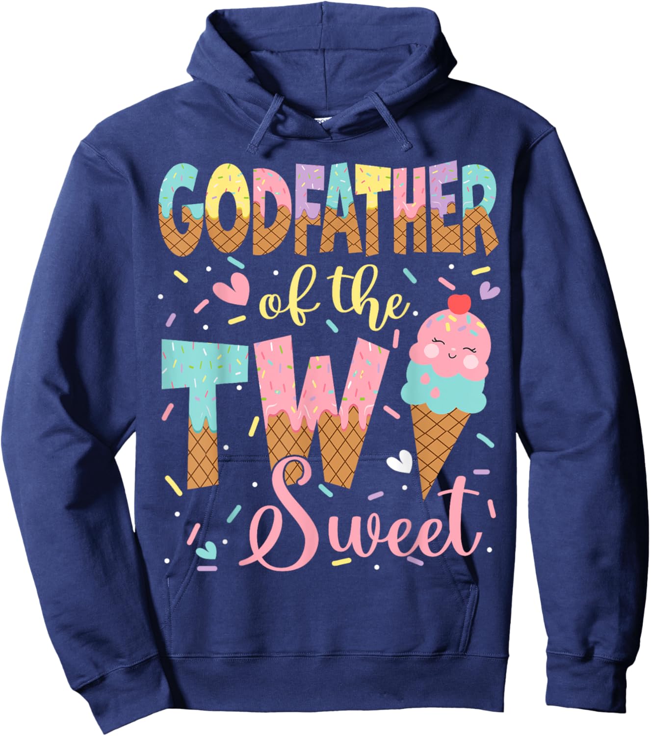 GodFather Of The Two Sweet 2Nd Birthday Girl Ice Cream Hoodie - Hoodie | Navy