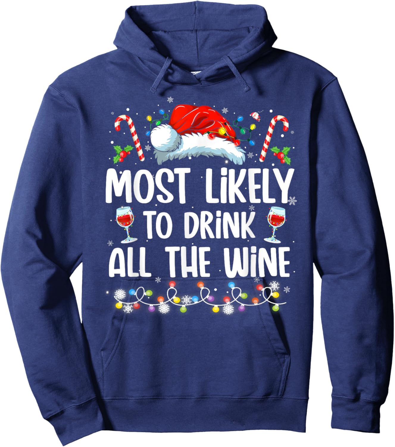 Most Likely To Drink All The Wine Family Matching Christmas Hoodie - Hoodie | Navy
