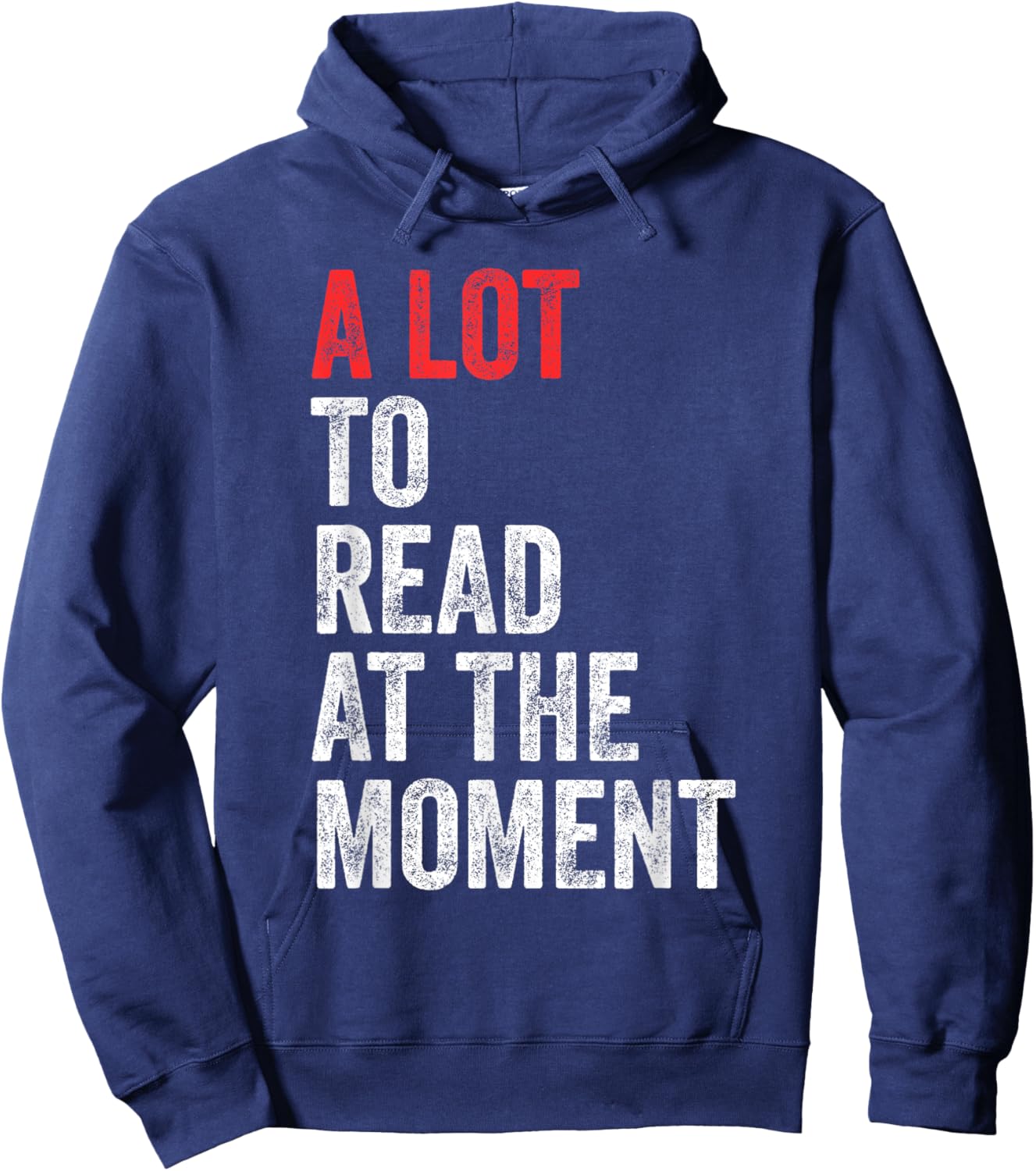 A Lot To Read At The Moment Book Reader Retro Reading Hoodie - Hoodie | Navy