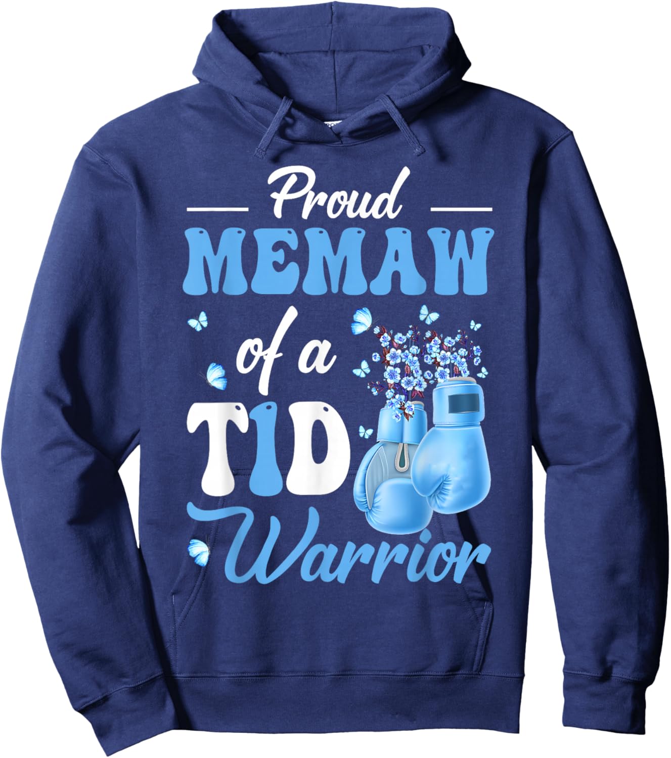 Type 1 Diabetes Awareness Proud Memaw Of A T1D Warrior Hoodie - Hoodie | Navy