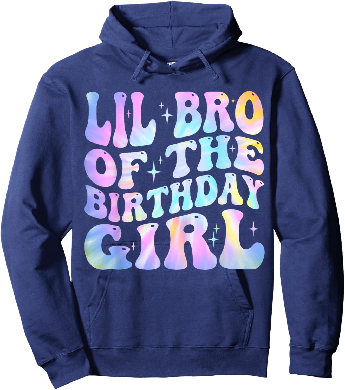 Lil Brother of the Birthday Girl Tie Dye Colorful 1st Bday Hoodie - Hoodie | Navy