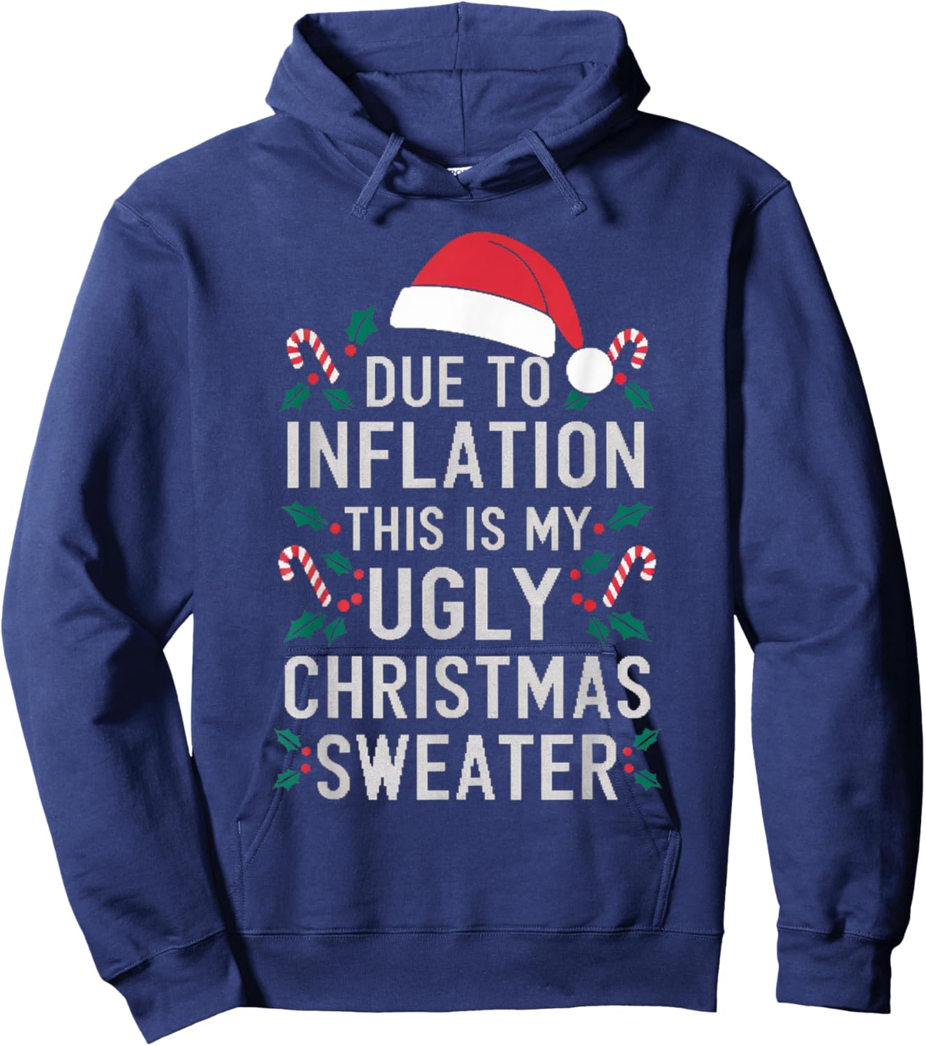 Due to Inflation Ugly Christmas Sweaters Women Gifts Hoodie - Hoodie | Navy
