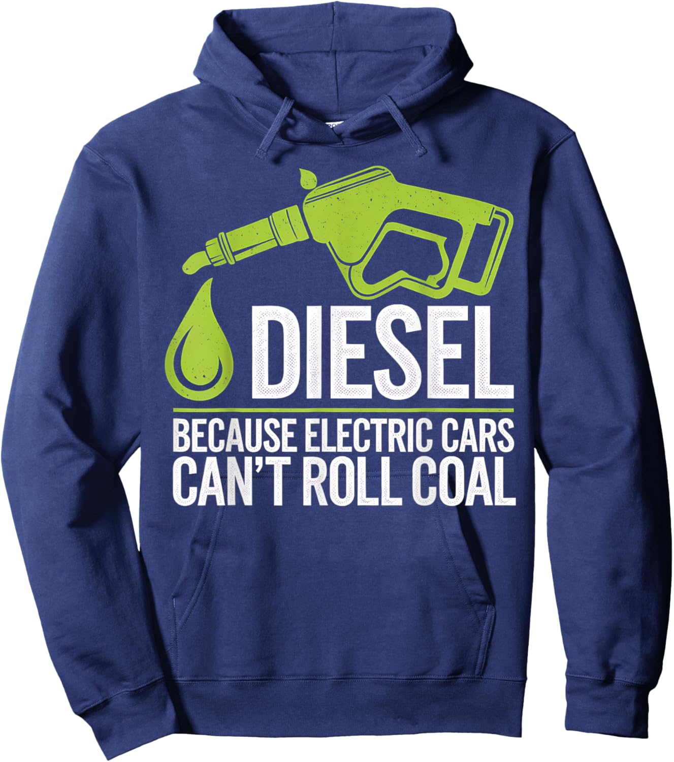 Diesel Truck Driver Funny Quote Electric Cars Roll Coal Hoodie - Hoodie | Navy